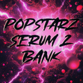 POPSTARZ - SERUM 2 BANK